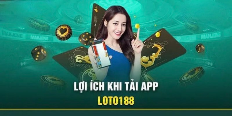 Những lưu ý quan trọng khi tải app loto188 mà hội viên cần biết