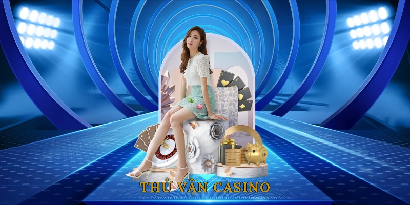 Thử Vận Casino