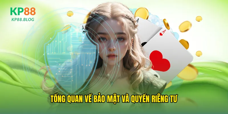Tổng quan về bảo mật và quyền riêng tư